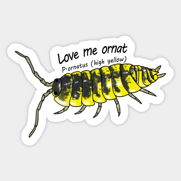 P.ornatus (high yellwo) Love me ornat Sticker by Binkykun